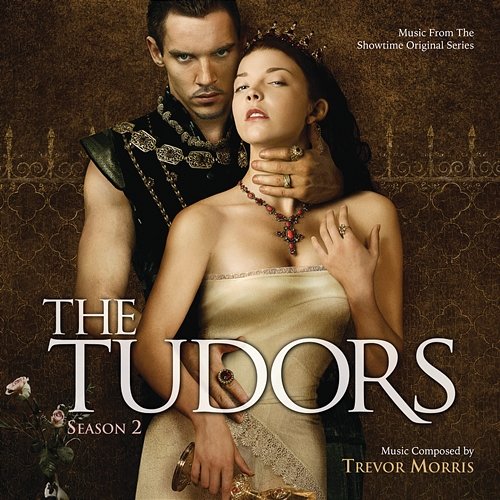 The Tudors: Season 2 Trevor Morris