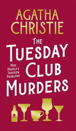 The Tuesday Club Murders: Miss Marples Thirteen Problems Christie Agatha