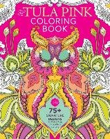 The Tula Pink Coloring Book Pink Tula