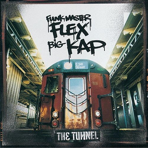 The Tunnel Funkmaster Flex, Big Kap
