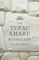 The Tupac Amaru Rebellion Charles Walker F.