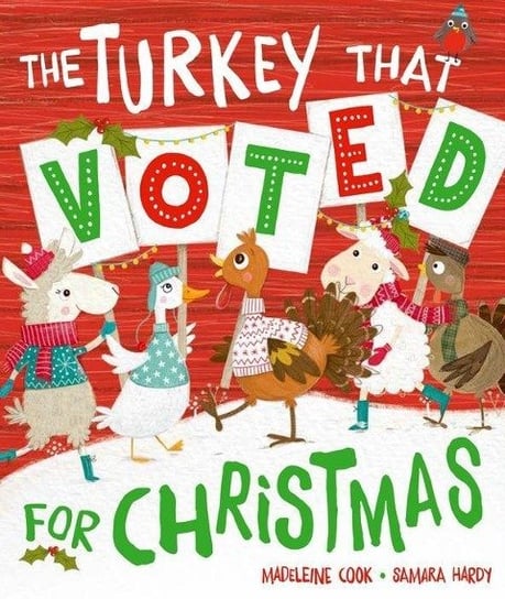 The Turkey That Voted For Christmas Madeleine Cook