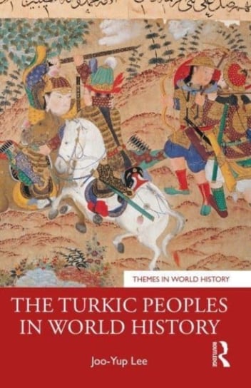 The Turkic Peoples in World History Joo-Yup Lee