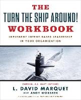The Turn The Ship Around! Workbook Marquet David L.
