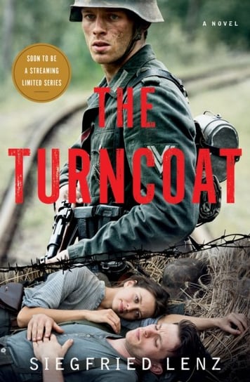 The Turncoat. A Novel Lenz Siegfried