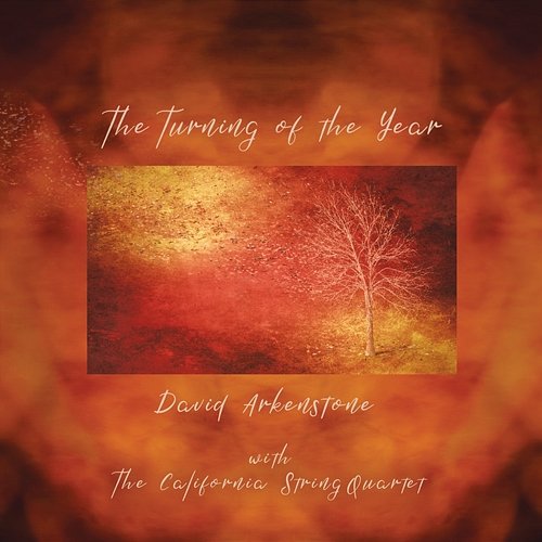 The Turning Of The Year David Arkenstone feat. The California String Quartet