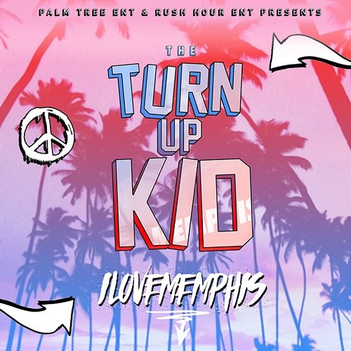 The TurnUp Kid - EP iLoveMemphis
