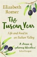 The Tuscan Year Romer Elizabeth