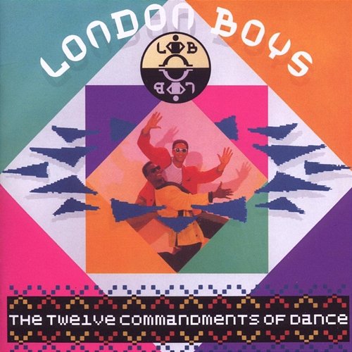The Twelve Commandments Of Dance London Boys