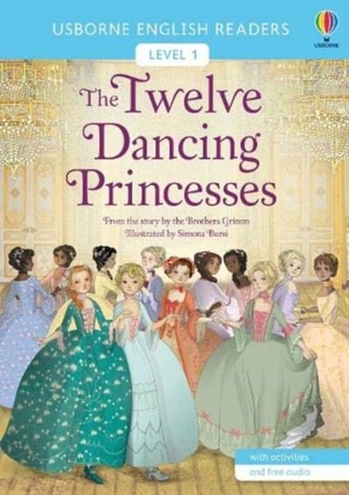 The Twelve Dancing Princesses Bracia Grimm