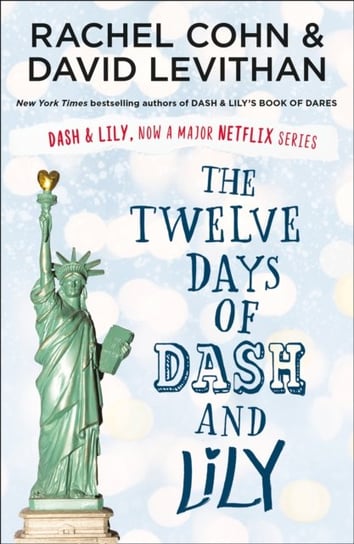 The Twelve Days of Dash and Lily Levithan David, Cohn Rachel