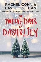 The Twelve Days of Dash & Lily Cohn Rachel, Levithan David