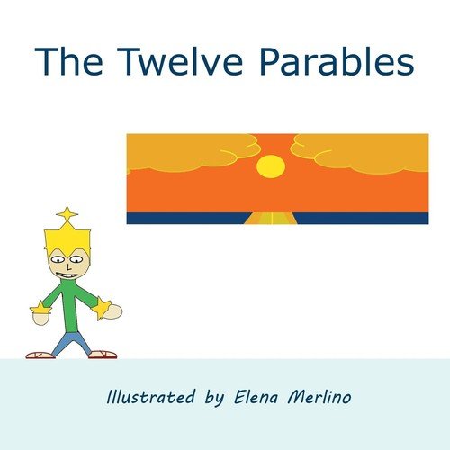 The Twelve Parables Baelena Books