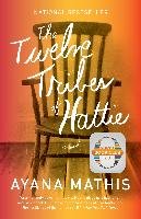 The Twelve Tribes of Hattie Mathis Ayana