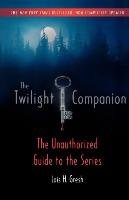The Twilight Companion Gresh Lois H.
