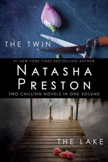 The Twin and The Lake: Two Chilling Novels in One Volume Preston Natasha