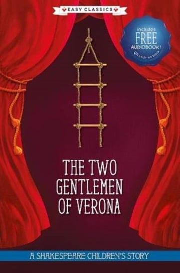 The Two Gentlemen of Verona (Easy Classics) Opracowanie zbiorowe