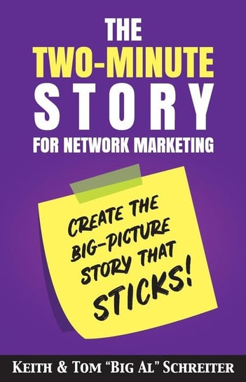 The Two-Minute Story for Network Marketing Schreiter Keith
