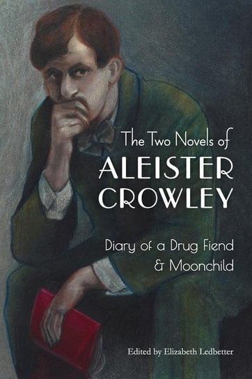 The Two Novels of Aleister Crowley Crowley Aleister