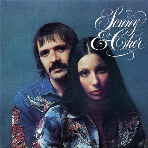 The Two Of Us Sonny & Cher