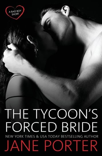 The Tycoon's Forced Bride Porter Jane