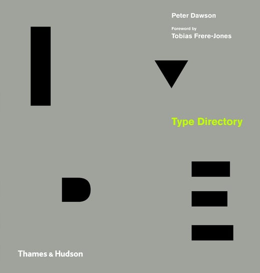 The Type Directory Dawson Peter, Frere-Jones Tobias