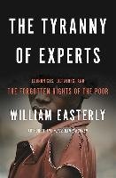 The Tyranny of Experts Easterly William