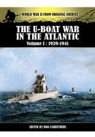 The U-Boat War in the Atlantic Vol 1 - 1939-1941 Carruthers Bob