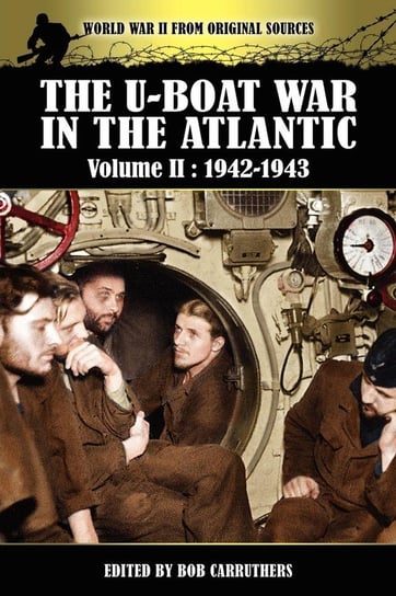 The U-boat War In The Atlantic Volume 2 Coda Publishing Ltd