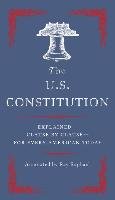 The U.S. Constitution: Explained--Clause by Clause--For Every American Today Raphael Ray