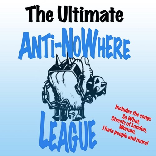 The Ultimate Anti-Nowhere League Anti-Nowhere League