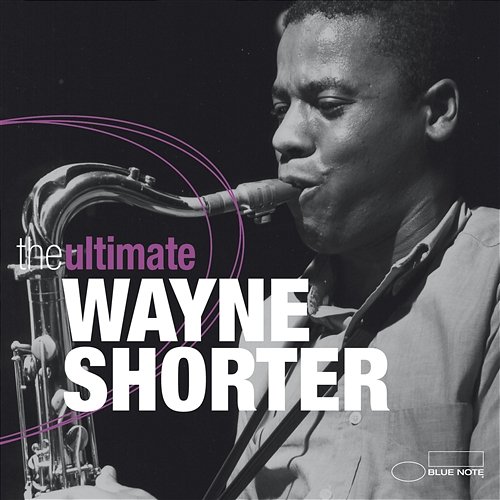 The Ultimate Wayne Shorter