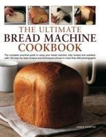 The Ultimate Bread Machine Cookbook Jennie Shapter