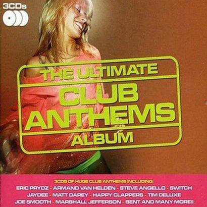 The Ultimate Club Anthems Album Various Artists
