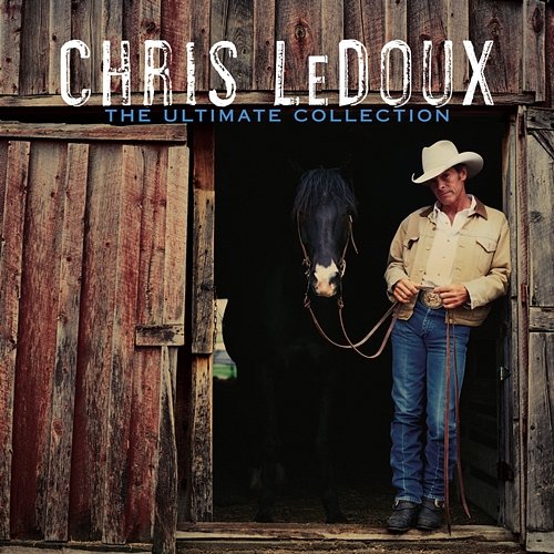 The Ultimate Collection Chris LeDoux