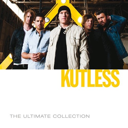 The Ultimate Collection Kutless