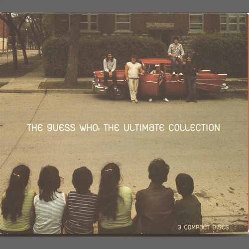The Ultimate Collection The Guess Who