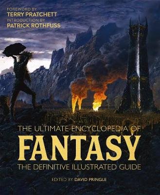 The Ultimate Encyclopedia of Fantasy: The definitive illustrated guide Dedopulos Tim