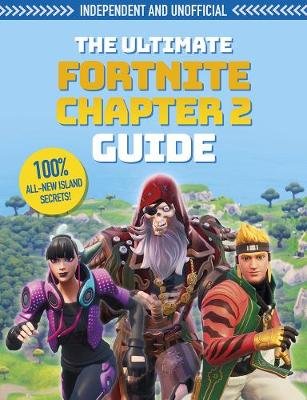 The Ultimate Fortnite Chapter 2 Guide Pettman Kevin