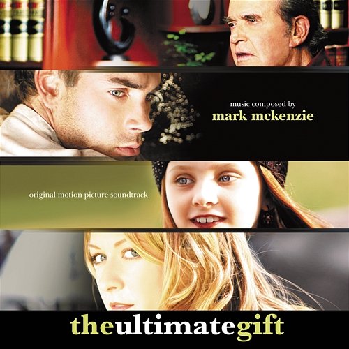 The Ultimate Gift Mark McKenzie