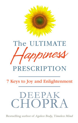 The Ultimate Happiness Prescription Chopra Deepak