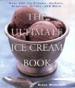 The Ultimate Ice Cream Book Weinstein Bruce