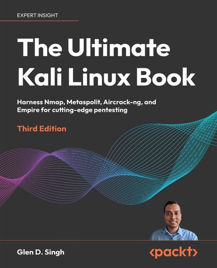 The Ultimate Kali Linux Book Glen D. Singh