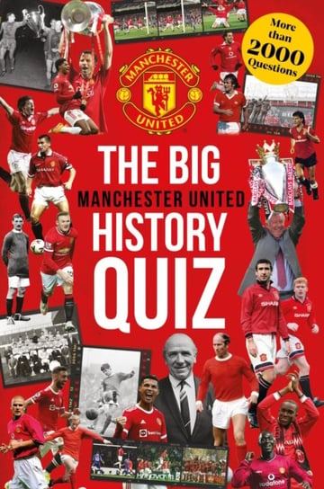 The Ultimate Manchester United Quiz Book Manchester United
