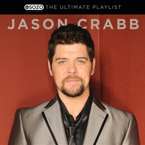 The Ultimate Playlist Jason Crabb