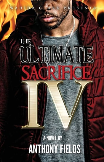 The Ultimate Sacrifice IV Anthony Fields