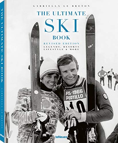 The Ultimate Ski Book: Legends, Resorts, Lifestyle & More Le Breton Gabriella