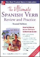 The Ultimate Spanish Verb Review and Practice, Second Edition Gordon Ronni L., Stillman David M.