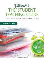 The Ultimate Student Teaching Guide Daniels Kisha N., Patterson Gerrelyn C., Dunston Yolanda L.
