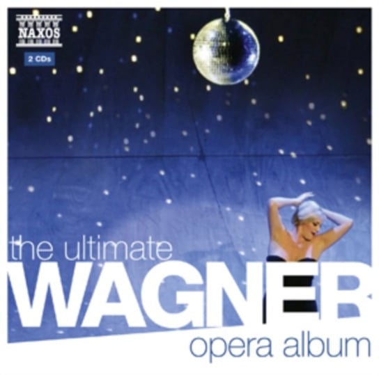The Ultimate Wagner Opera Album Various Artists